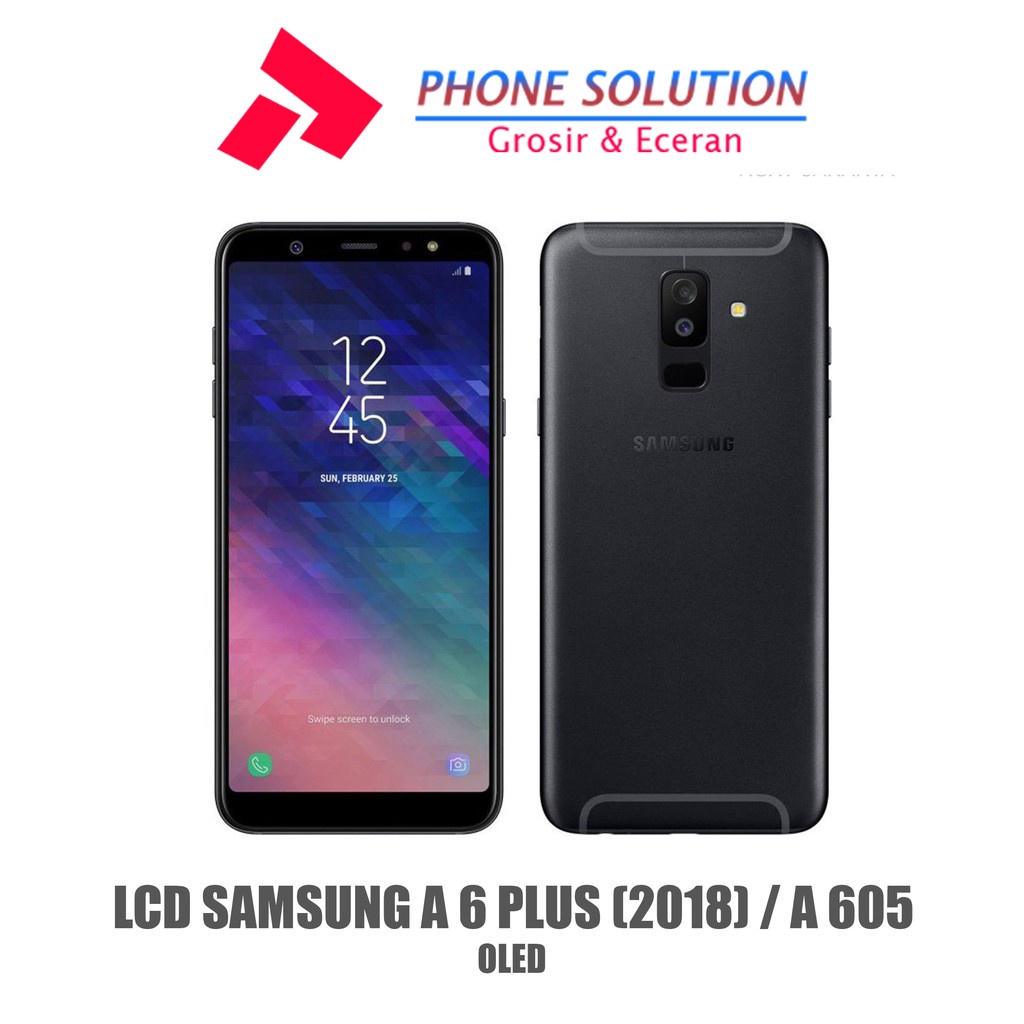 LCD Samsung A6 Plus A605 2018 ORIGINAL OLED 100% Fullset Touchscreen // Supplier LCD Samsung - Garansi 1 Bulan