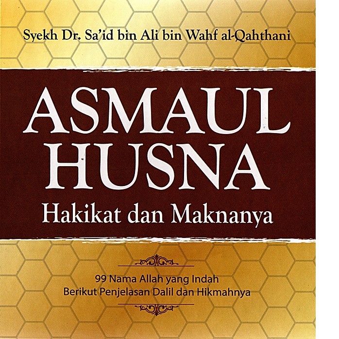 Asmaul Husna Hakikat Dan Maknanya