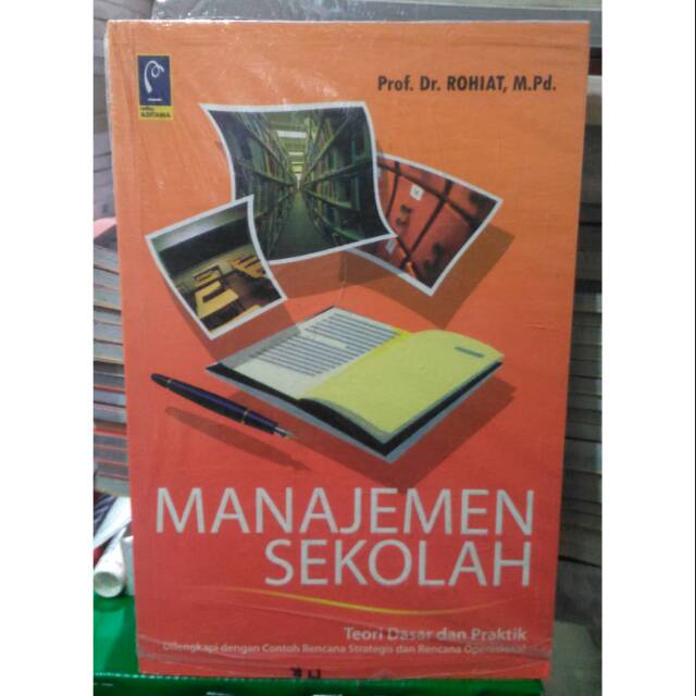 

MANAJEMEN SEKOLAH PENULIS PROF. DR. ROHIAT