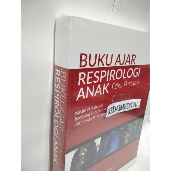 (ORIGINAL) BUKU AJAR RESPIROLOGI ANAK EDISI PERTAMA IDAI