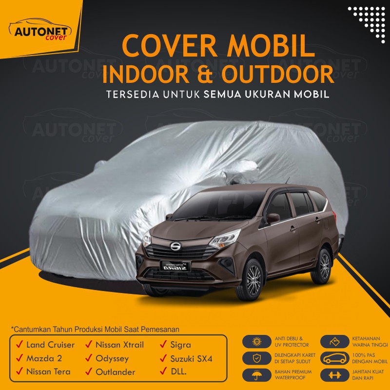 Cover Mobil Daihatsu Sigra Autonet body Cover Sarung Pelindung Mobil Odyssey Outlander Sigra Xtrail