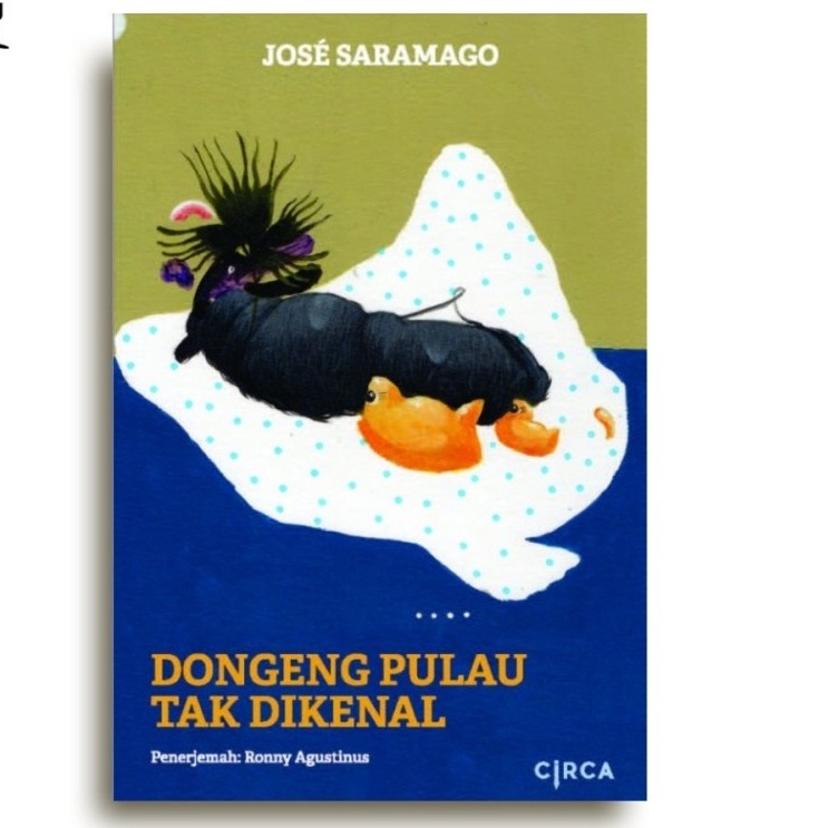 Dongeng Pulau Tak Dikenal - Jose Saramago