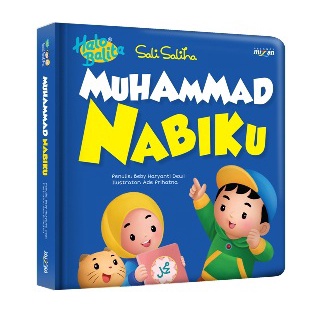 

HALO BALITA SALI SALIHA: MUHAMMAD NABIKU (BOARDBOOK)