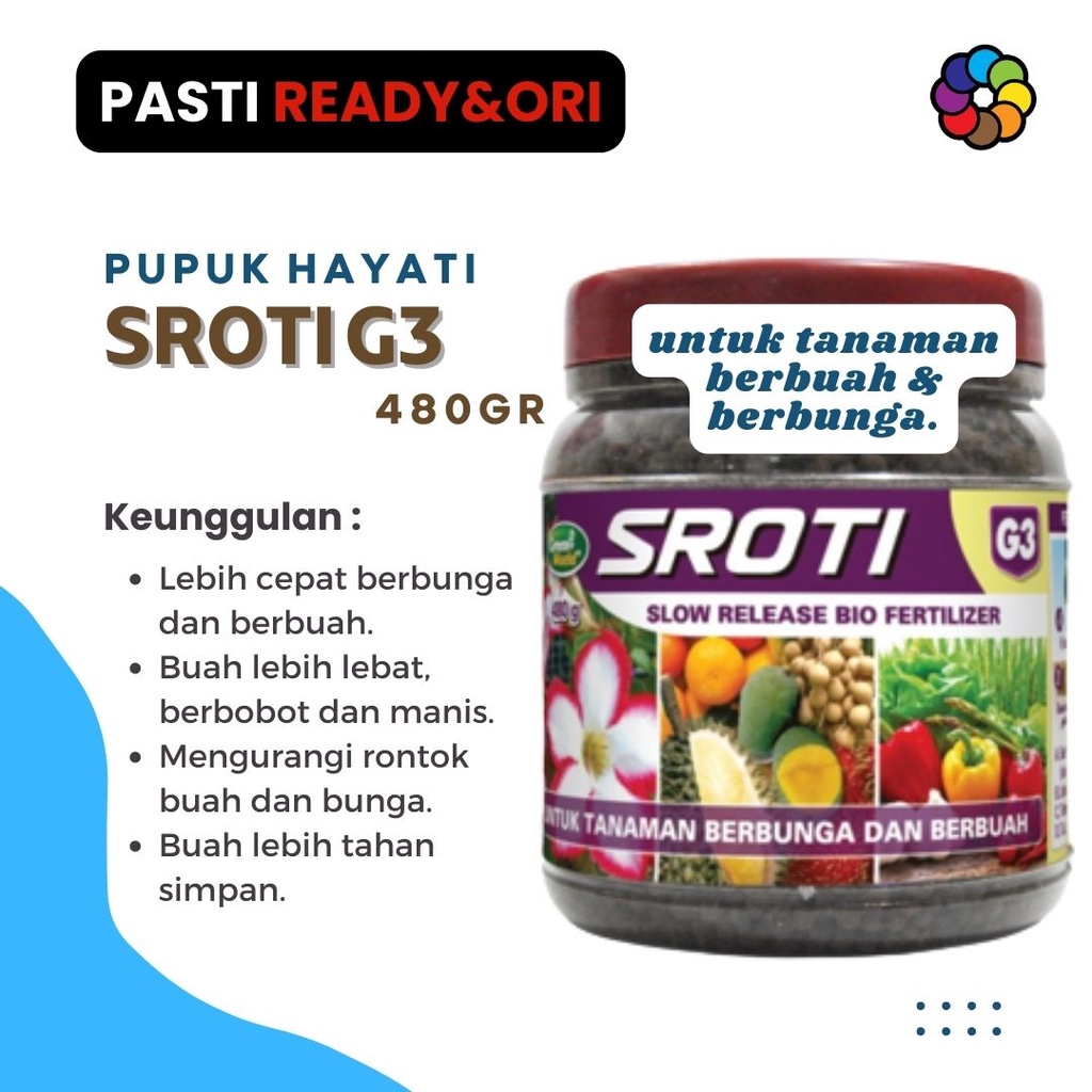 PUPUK ORGANIK Slow Release SROTI G3 480g Khusus Bunga & Buah PUPUK PENYUBUR TANAMAN NUTRISI TANAMAN