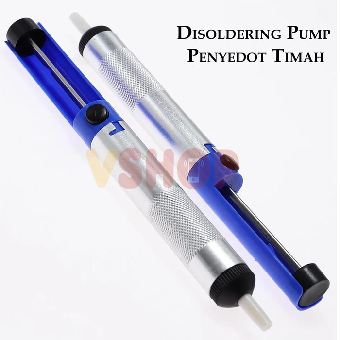 DISOLDERING PUMP - ALAT PENYEDOT TIMAH - ALAT PENGHISAP TIMAH