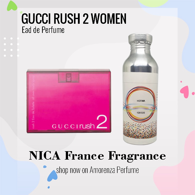 BIBIT PARFUM MURNI GUCCI RUSHH 2 WOMEN - ENSEIGNE NICA FRAGRANCE 500 ML SEGEL PABRIK