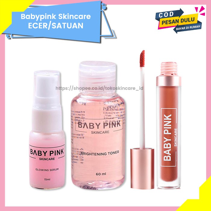 Glowing Serum &amp; Brightening Toner &amp; Babylip Nude Love Baby Pink Skincare Original BPOM