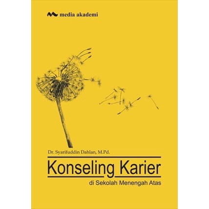 

Buku Konseling Karier Di Sekolah Menengah Atas - Dr. Syarifuddin Dahlan
