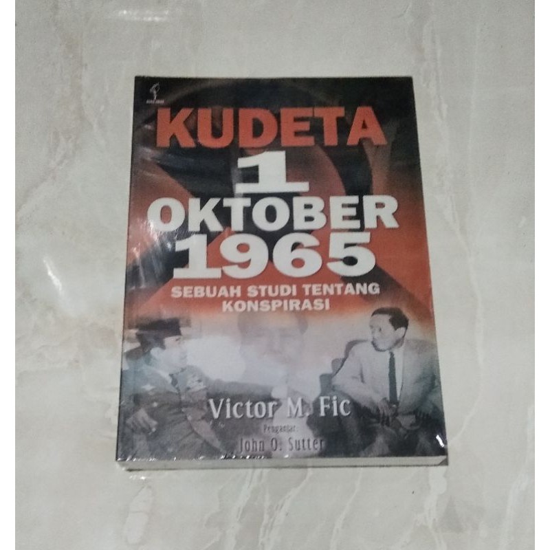 kudeta 1 oktober 1965 sebuah studi tentang konspirasi