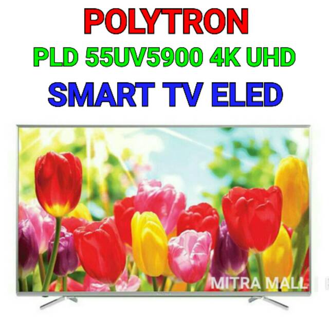 Polytron 55 Inch PLD 55UV5900 UHD SMART TV ELED