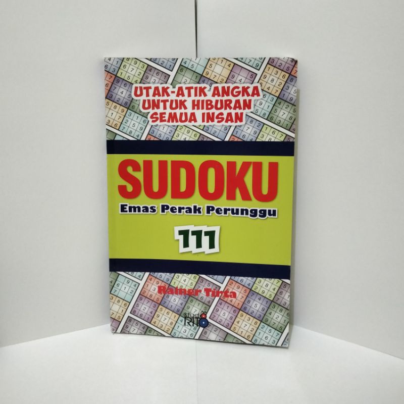 Buku Sudoku Emas Perak Perunggu 111 : Utak Atik Angka