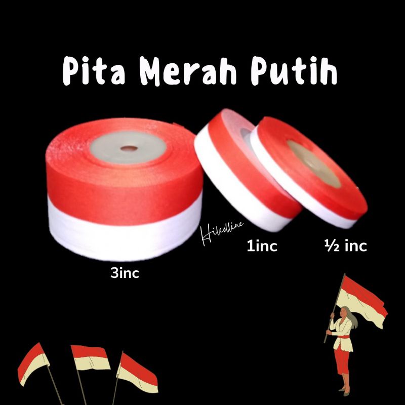 Pita Merah Putih, Pita Bendera 1/2&quot;inc. 1&quot;inc. 1.5&quot;inc. 2&quot;inc 15yard