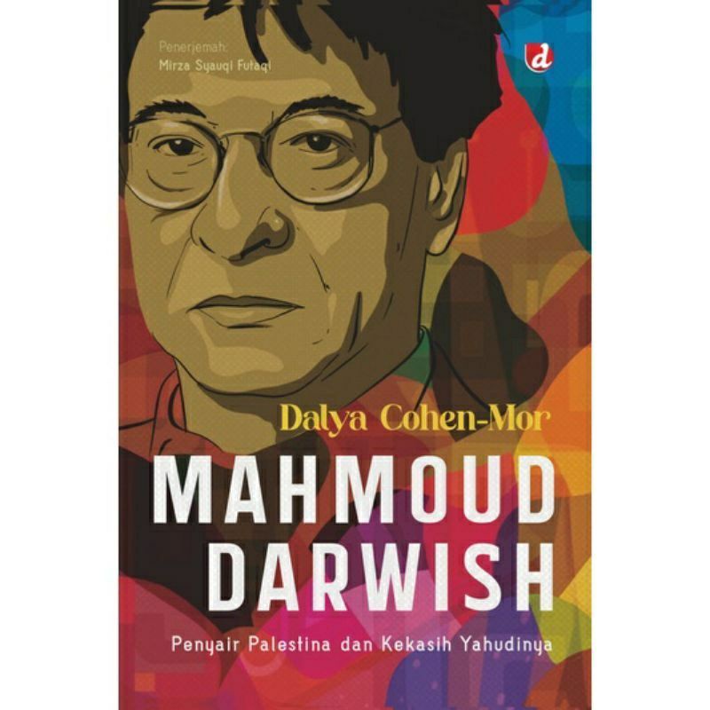 Mahmoud Darwish  Penyair dan Kekasih Yahudinya