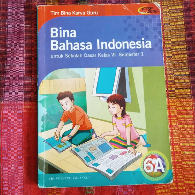 BINA BAHASA INDONESIA 6A untuk SD kelas VI