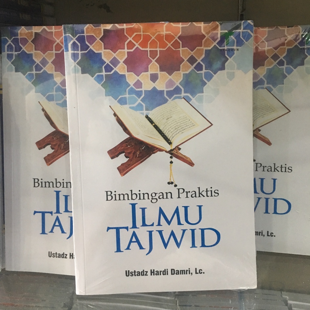 Bimbingan Praktis Ilmu Tajwid – Ustadz Hardi Damri, Lc