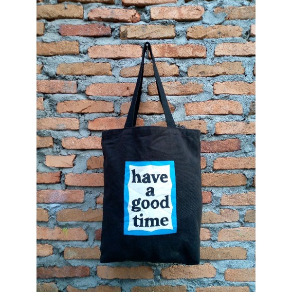 Tote Bag HAVE A GOOD TIME