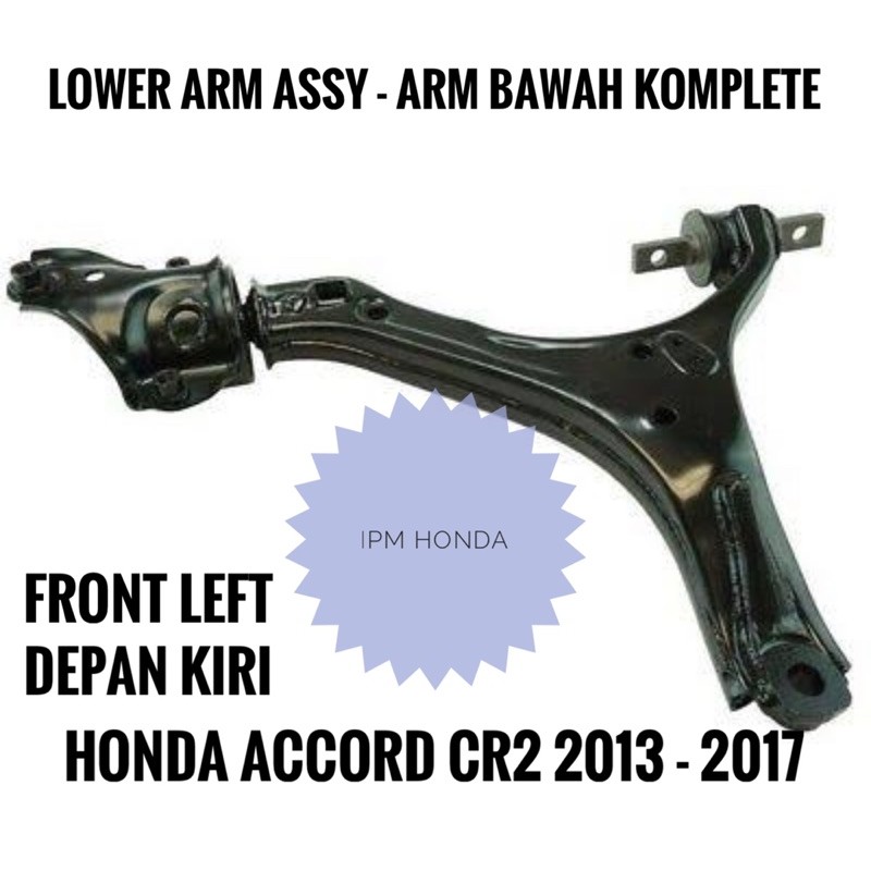 51350 / 51360 T2A Lower Arm Sayap Bawah with Bushing Bush Bos arm Depan Kanan / Kiri Honda Accord CR2 2013 2014 2015 2016 2017