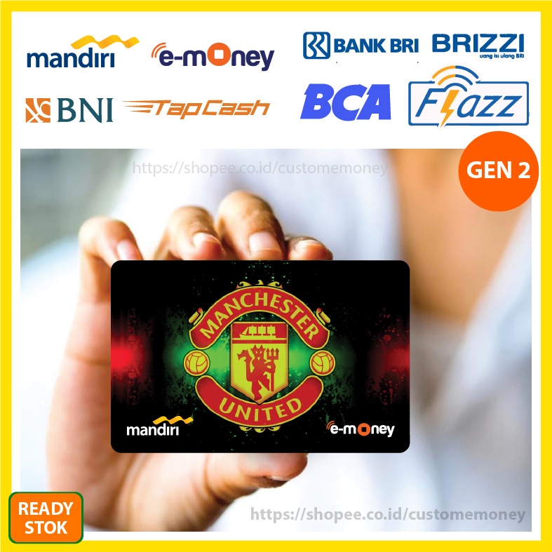 KARTU EMONEY CLUB BOLA MU KERENETOLL E-MONEY MANDIRI FLAZZ BCA GEN 2 TAPCASH BNI BRIZZI - 1 SISI