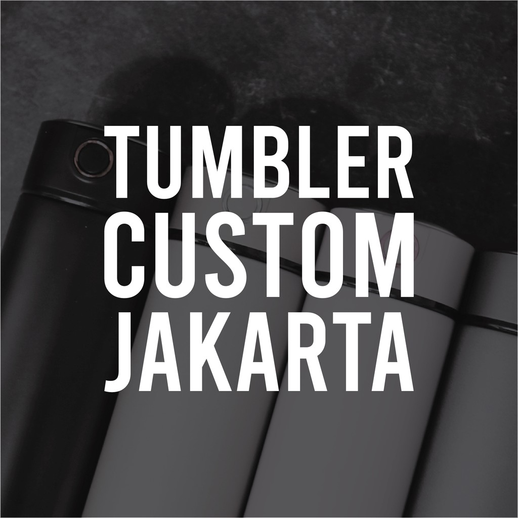 Produk Tumbler Custom Jakarta Shopee Indonesia