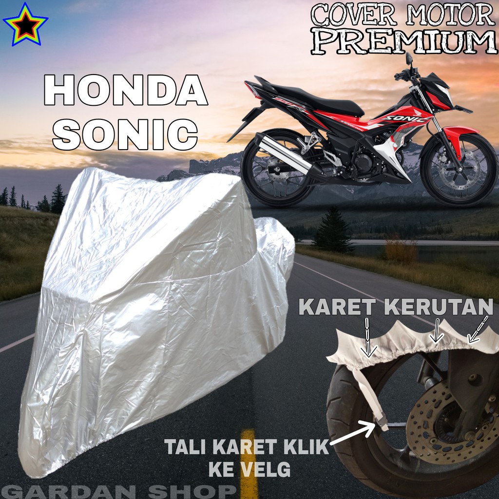 Sarung Motor HONDA SONIC SILVER POLOS Body Cover Penutup Motor Honda Sonic PREMIUM