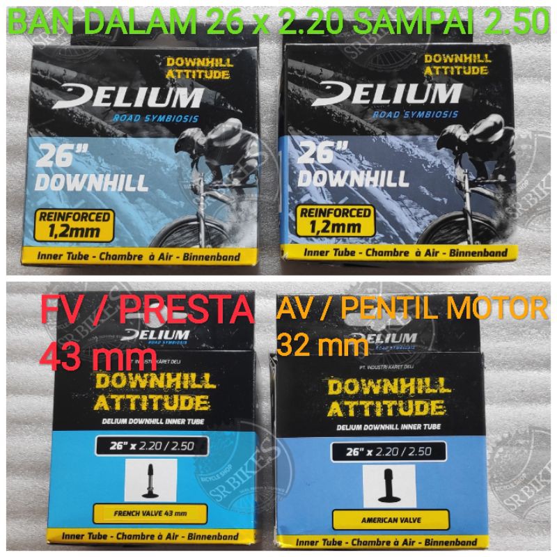 Ban Dalam 26 x 2.20 2.25 2.35 2.40 2.50 Sepeda MTB DOWNHILL. AV PENTIL MOTOR &amp; FV PRESTA. DELIUM