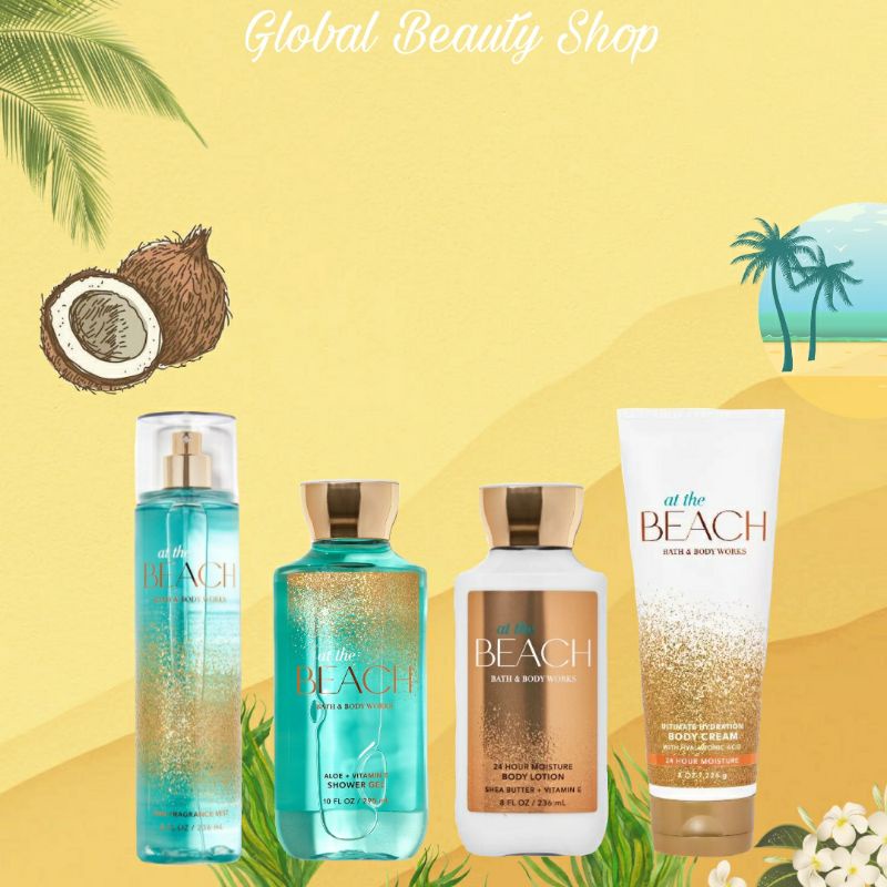 At The Beach - BBW ( Fragrance Mist - Body Lotion - Shower Gel - Body Cream )