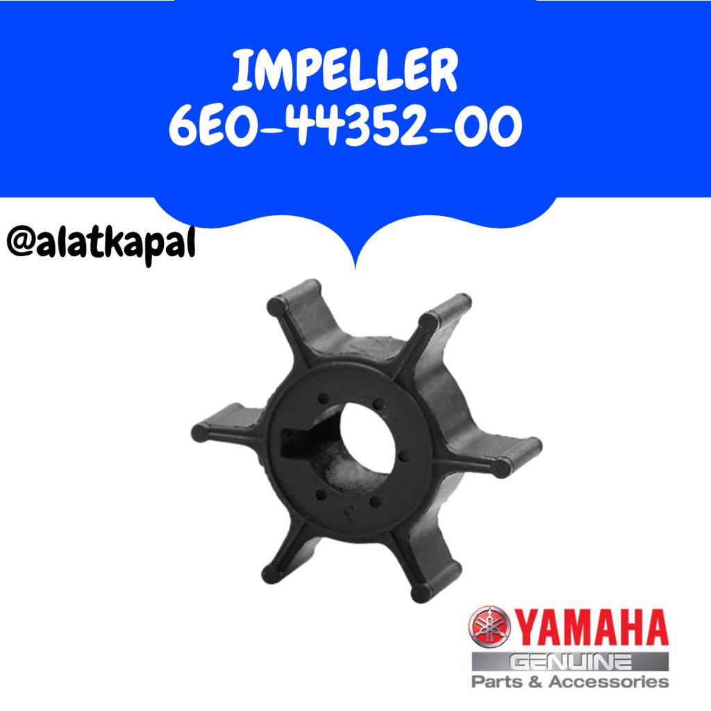 IMPELLER 6E0-44352-00 UNTUK MESIN TEMPEL YAMAHA 5PK 2TAK