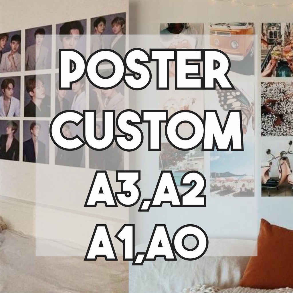 Cetak Poster/Custom Poster Dinding A2,A1,A0,A3
