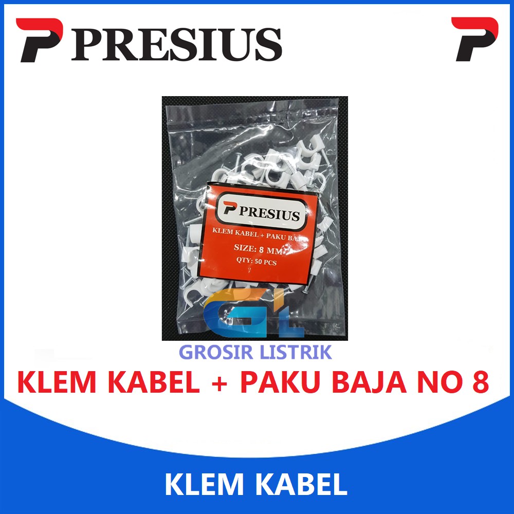 Presius Klem Kabel Listrik + Paku Baja No 8 (Isi 50 biji) Ukuran 8MM MM Original Grosir Promo Murah