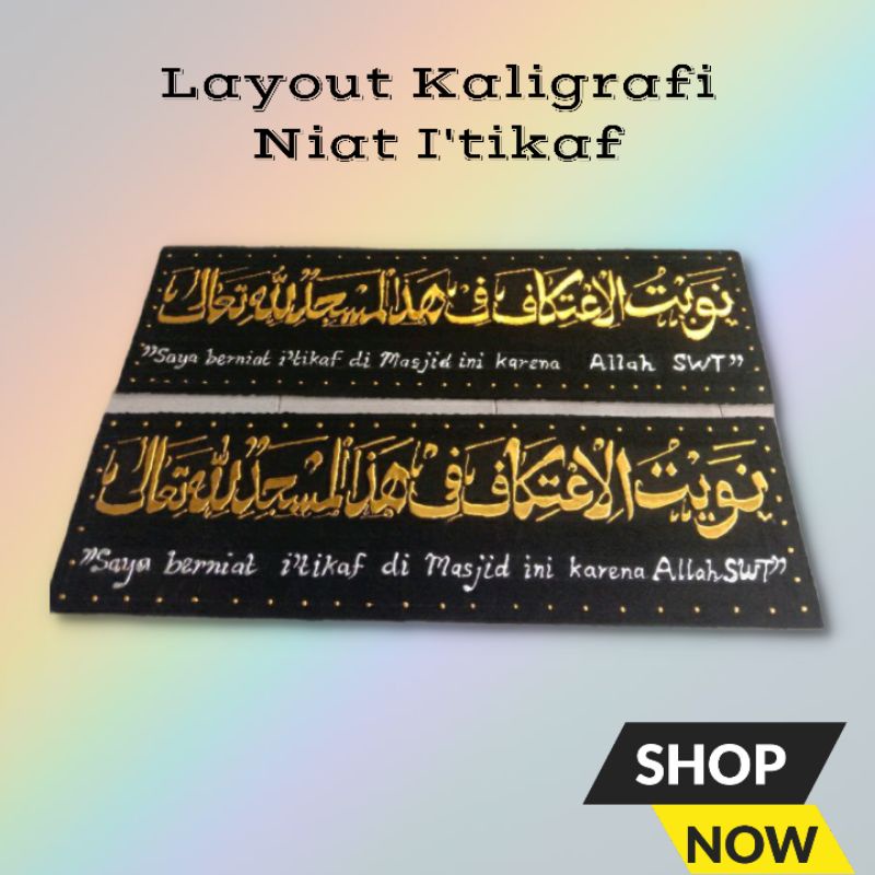 LAYOUT KALIGRAFI TIMBUL NIAT I'TIKAF UNTUK MASJID