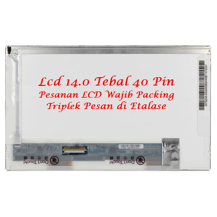 LCD 14.0 TEBAL 40 PIN Lenovo Ideapad G400 G450 G460 G470 G480 B450 Y450 GARANSI 1 BULAN REPLACE