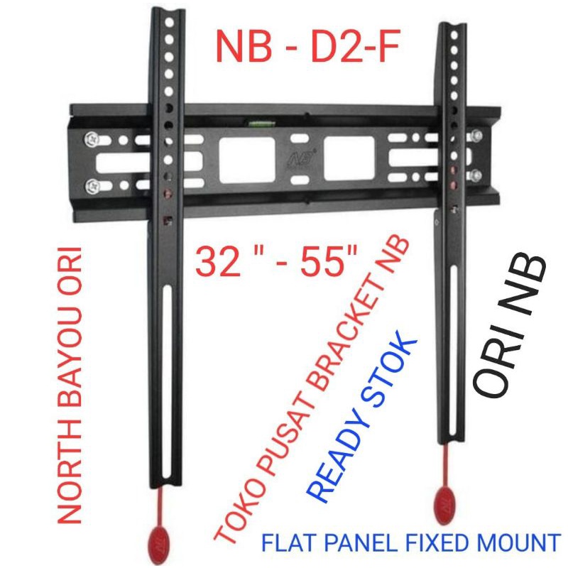 BRACKET LED TV NORTH BAYOU NB D2-F  32 &quot;- 55&quot;  / D2-F 32-55