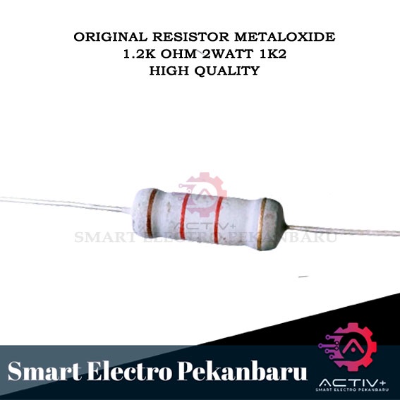 ORIGINAL RESISTOR METAL OXIDE 1K2 OHM 2 Watt 5% 1.2K OHM 1K2ohm 2Watt 5% METALOXIDE 1200 OHM 2 W 120