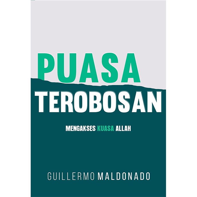Puasa Terobosan - Guillermo Maldonado - Buku Rohani Kristen