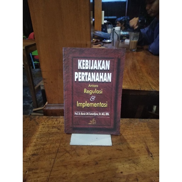 KEBIJAKAN PERTAHANAN ANTARA REGULASI & IMPLEMENTASI by Prof Dr Maria SW Sumardjono SH MCL MPA