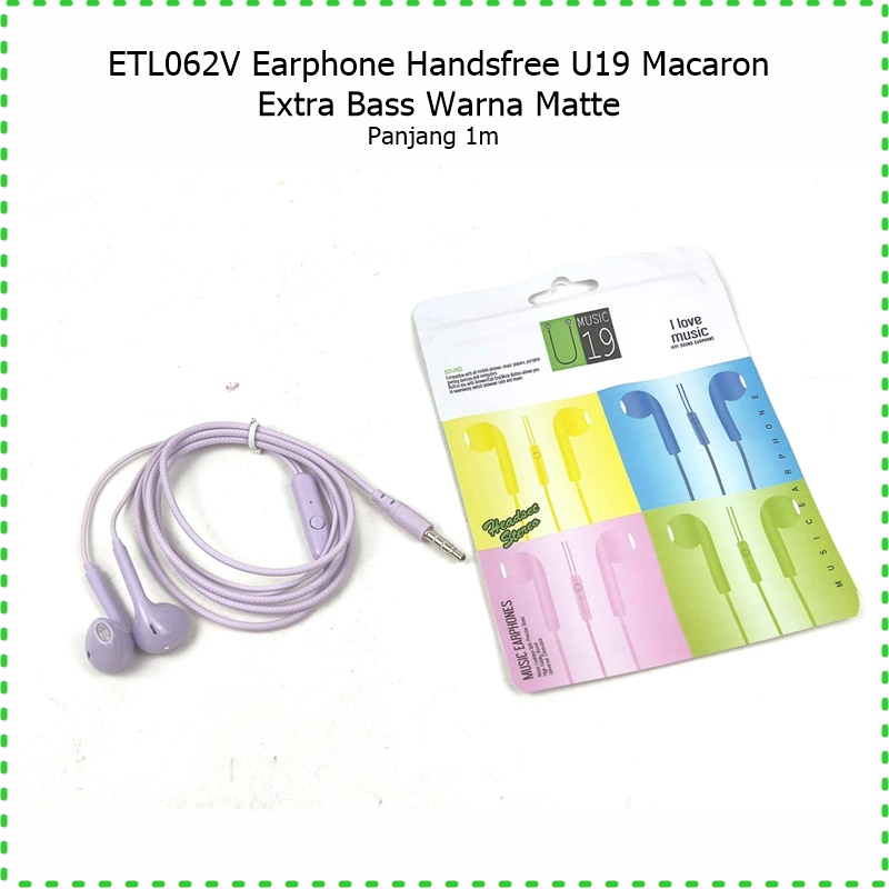 ETL062V Earphone/Headeset/Handsfree U19 Macaron Extra Bass Warna Matte