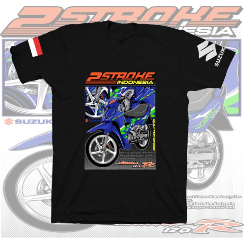 kaos SUZUKI satria120r/kaos SATRIA LUMBA/kaos SATRIA 2STROKE INDONESIA/kaos SATRIA 2TAK/bisa COD/kao