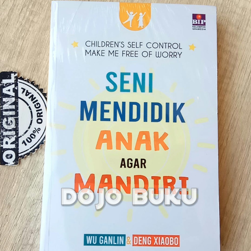 Seni Mendidik Anak Agar Mandiri by Wu Ganlin &amp; Deng Xiaobo