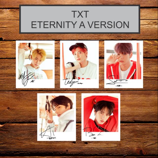 TXT THE DREAM CHAPTER ETERNITY SIGNED KPOP POLAROID
