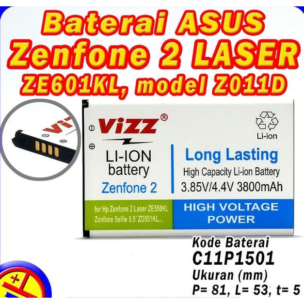 Batre Baterai Vizz Asus Zenfone 2 laser 5.5 ZE550KL 6 ZE601KL Selfie ZD551KL Z011D C11P1501