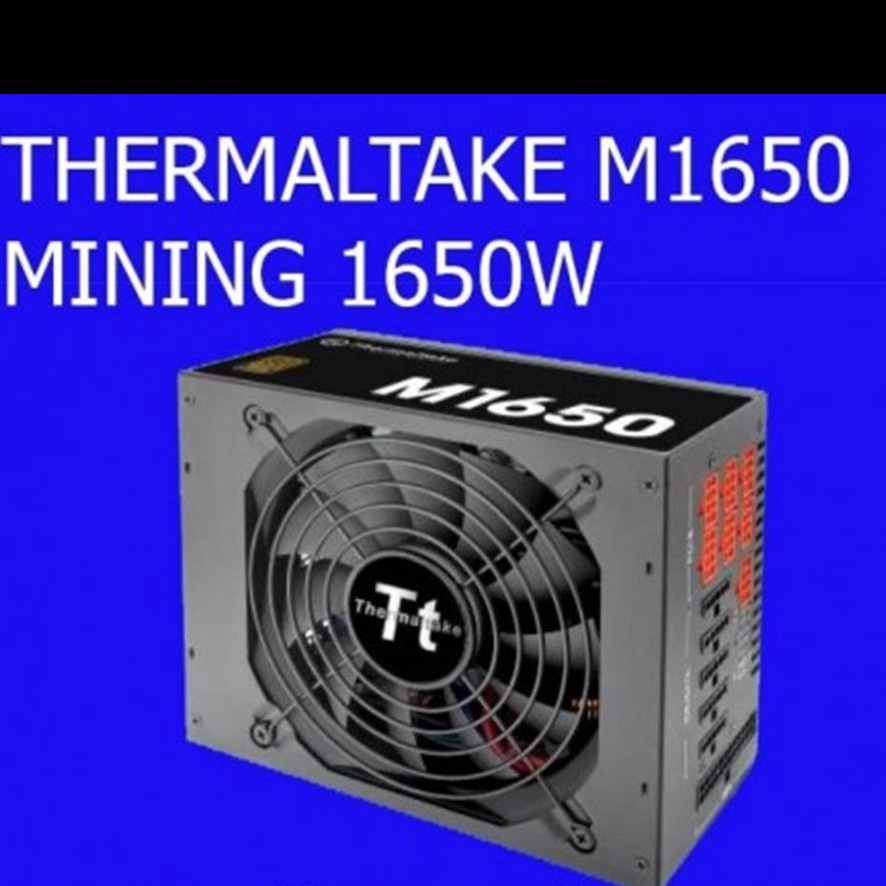 Power Supply ThermalTake M1650 1650Watt - PSU Mining 1650Watt Bronze - Full Modular 1650Watt