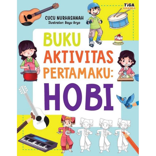 buku anak - buku aktivitas pertamaku : hobi - tiga ananda