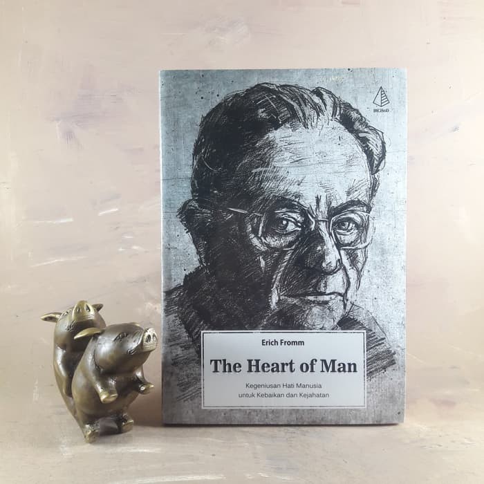 The Heart of Man - Erich Fromm
