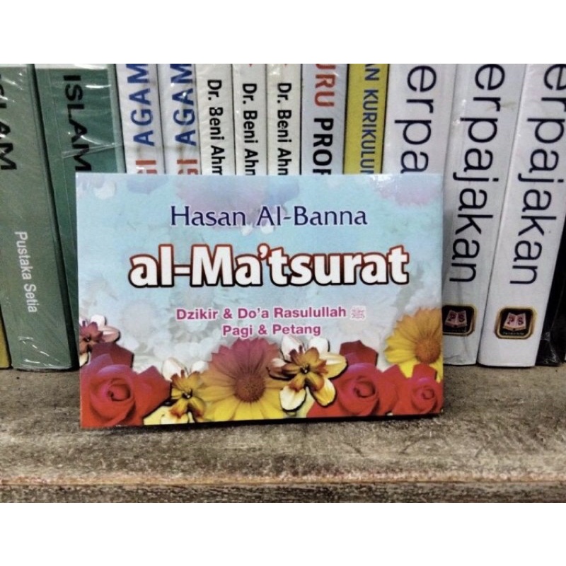 Hasan Al Banna Al Matsurat Kecil (saku) - Dzikir & Doa’RASULULLAH