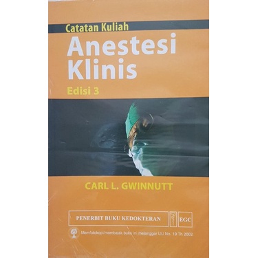 Original Buku Catatan Kuliah Anestesi Klinis, Ed. 3
