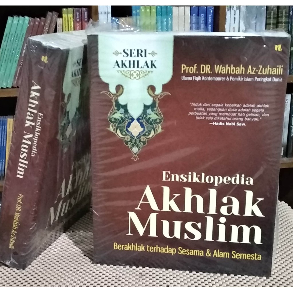 Ensiklopedia Akhlak Muslim # 2: Sesama Alam Semesta - PROF. DR. Wahbah Azzuhaili