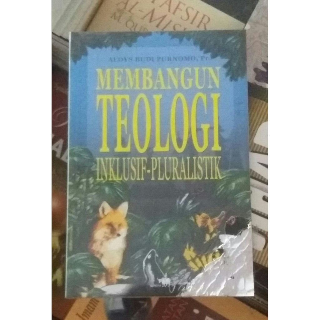 BUKU MEMBANGUN TEOLOGI INKLUSIF-PLURALISTIK - ALOYS BUDI PURNOMO