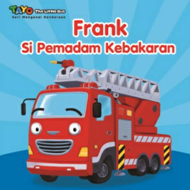 Tayo Seri Mengenal Kendaraan Frank Si Pemadam Kebakaran Boardbook Shopee Indonesia