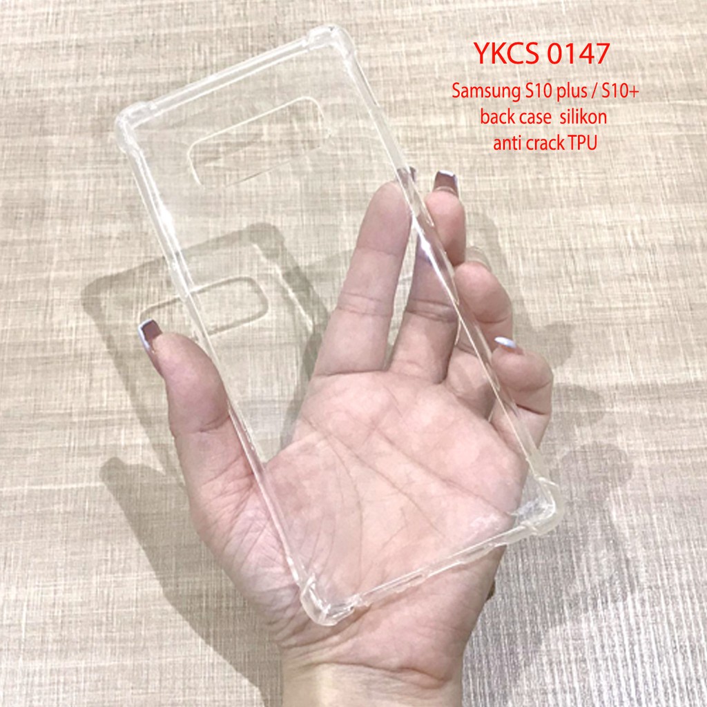 YKCS 0147 samsung S10+ soft case anti crack for clear bening TPU S10plus samsungS10+ anti crak mika