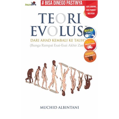 Buku Teori Evolusi dari Ahad Kembali ke Tauhid Bunga Rampai Esai-Esai Akhir Zaman